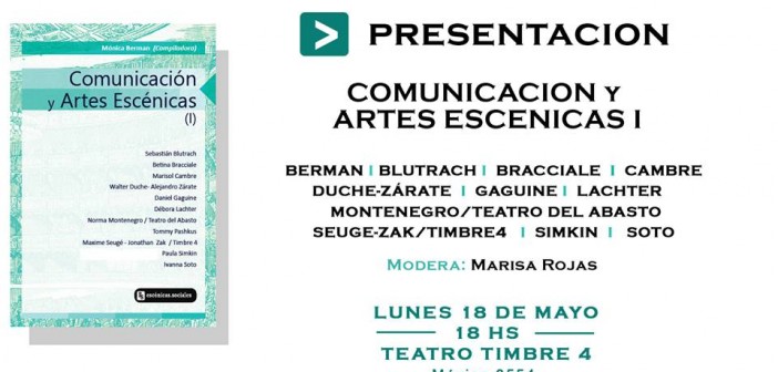 Editorial Escénicas.Sociales presenta: Comunicación y Artes escénicas I